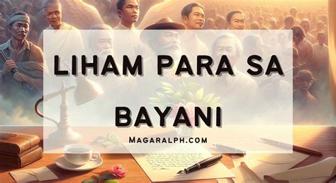 islogan ko para sa bayan|Liham para sa Bayani (8 Halimbawa) — MagaralPH.